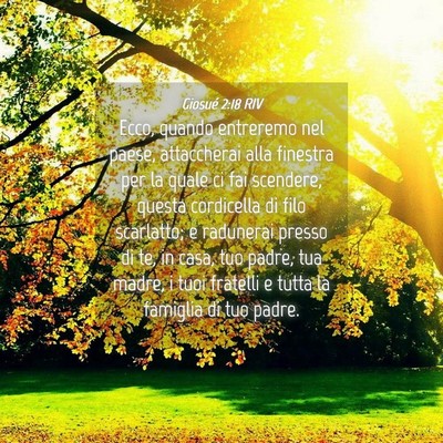 Picture 04 - Giosué 2:18 RIV - Ecco, quando entreremo nel paese, attaccherai - Bible Verse Picture