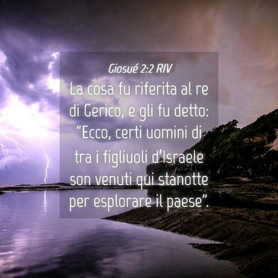 Picture 04 - Giosué 2:2 RIV - La cosa fu riferita al re di Gerico, e gli fu - Bible Verse Picture