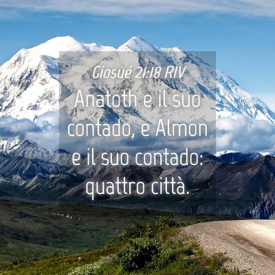 Picture 04 - Giosué 21:18 RIV - Anatoth e il suo contado, e Almon e il suo - Bible Verse Picture
