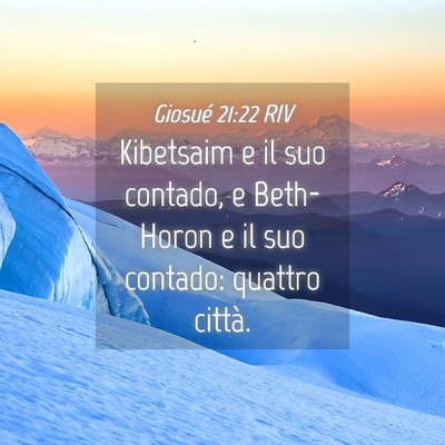 Picture 04 - Giosué 21:22 RIV - Kibetsaim e il suo contado, e Beth-Horon e il suo - Bible Verse Picture