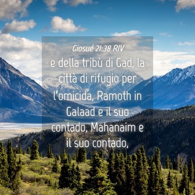 Picture 04 - Giosué 21:38 RIV - e della tribù di Gad, la città di rifugio per - Bible Verse Picture