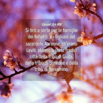 Picture 04 - Giosué 21:4 RIV - Si tirò a sorte per le famiglie dei Kehatiti; e - Bible Verse Picture