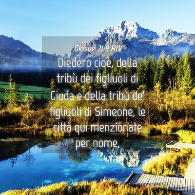 Picture 04 - Giosué 21:9 RIV - Diedero cioè, della tribù dei figliuoli di - Bible Verse Picture