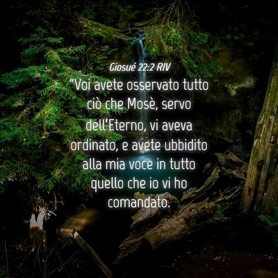 Picture 04 - Giosué 22:2 RIV - “Voi avete osservato tutto ciò che Mosè, - Bible Verse Picture