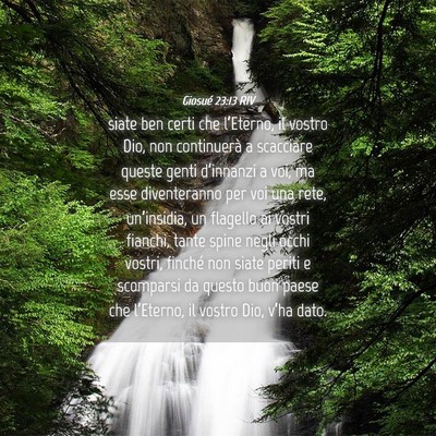 Picture 04 - Giosué 23:13 RIV - siate ben certi che l’Eterno, il vostro Dio, - Bible Verse Picture
