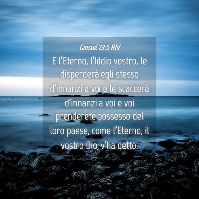 Picture 04 - Giosué 23:5 RIV - E l’Eterno, l’Iddio vostro, le disperderà - Bible Verse Picture