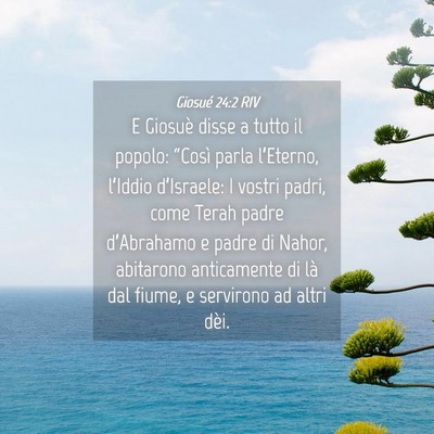 Picture 04 - Giosué 24:2 RIV - E Giosuè disse a tutto il popolo: “Così parla - Bible Verse Picture