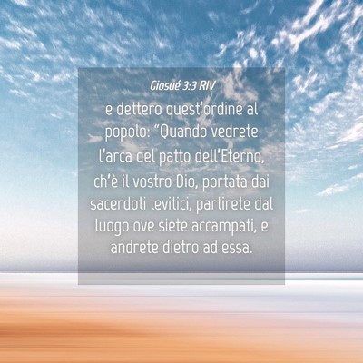 Picture 04 - Giosué 3:3 RIV - e dettero quest’ordine al popolo: “Quando - Bible Verse Picture
