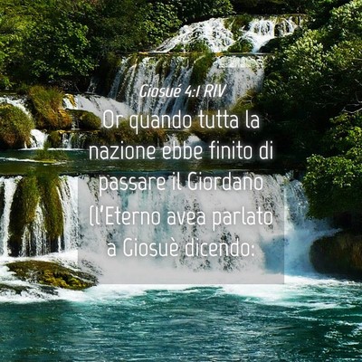 Picture 04 - Giosué 4:1 RIV - Or quando tutta la nazione ebbe finito di passare - Bible Verse Picture