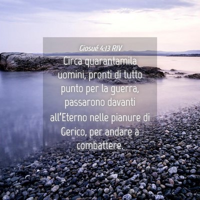 Picture 04 - Giosué 4:13 RIV - Circa quarantamila uomini, pronti di tutto punto - Bible Verse Picture
