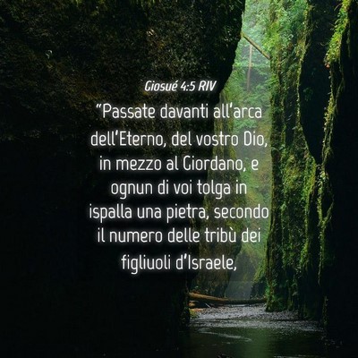 Picture 04 - Giosué 4:5 RIV - “Passate davanti all’arca dell’Eterno, del - Bible Verse Picture