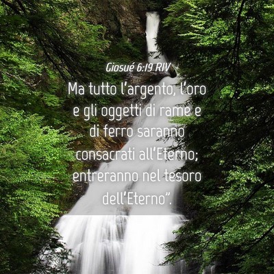 Picture 04 - Giosué 6:19 RIV - Ma tutto l’argento, l’oro e gli oggetti di - Bible Verse Picture
