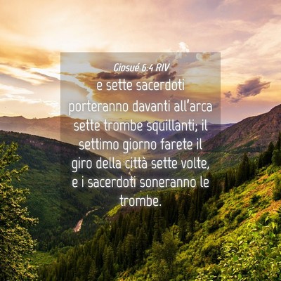 Picture 04 - Giosué 6:4 RIV - e sette sacerdoti porteranno davanti all’arca - Bible Verse Picture