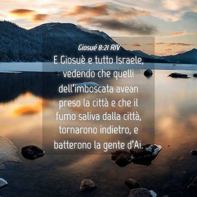 Picture 04 - Giosué 8:21 RIV - E Giosuè e tutto Israele, vedendo che quelli - Bible Verse Picture