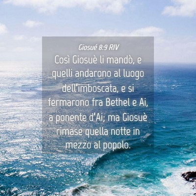 Picture 04 - Giosué 8:9 RIV - Così Giosuè li mandò, e quelli andarono al - Bible Verse Picture