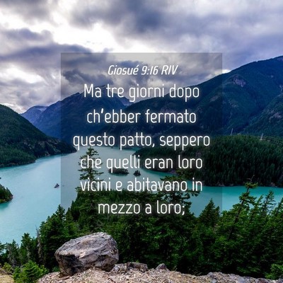 Picture 04 - Giosué 9:16 RIV - Ma tre giorni dopo ch’ebber fermato questo - Bible Verse Picture