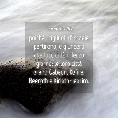 Picture 04 - Giosué 9:17 RIV - poiché i figliuoli d’Israele partirono, e - Bible Verse Picture