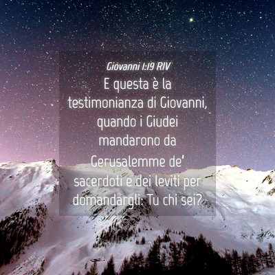 Picture 04 - Giovanni 1:19 RIV - E questa è la testimonianza di Giovanni, quando - Bible Verse Picture