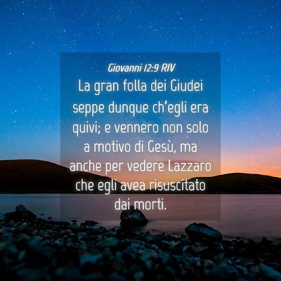 Picture 04 - Giovanni 12:9 RIV - La gran folla dei Giudei seppe dunque ch’egli - Bible Verse Picture