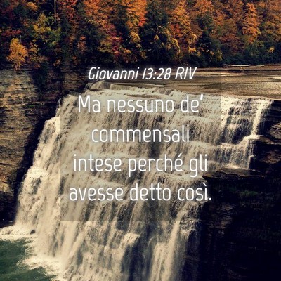 Picture 04 - Giovanni 13:28 RIV - Ma nessuno de’ commensali intese perché gli - Bible Verse Picture
