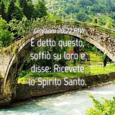 Picture 04 - Giovanni 20:22 RIV - E detto questo, soffiò su loro e disse: Ricevete - Bible Verse Picture
