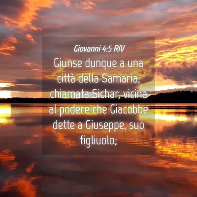 Picture 04 - Giovanni 4:5 RIV - Giunse dunque a una città della Samaria, - Bible Verse Picture
