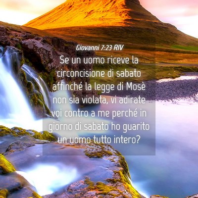 Picture 04 - Giovanni 7:23 RIV - Se un uomo riceve la circoncisione di sabato - Bible Verse Picture
