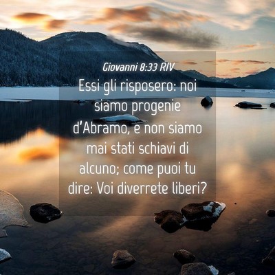 Picture 04 - Giovanni 8:33 RIV - Essi gli risposero: noi siamo progenie - Bible Verse Picture