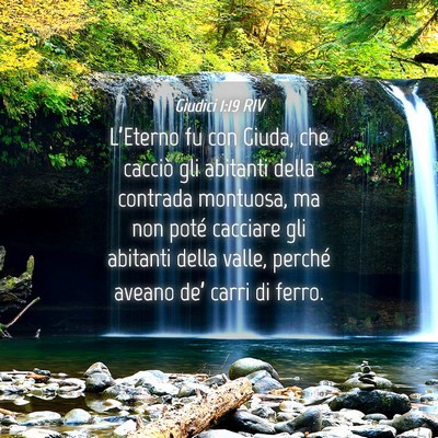 Picture 04 - Giudici 1:19 RIV - L’Eterno fu con Giuda, che cacciò gli abitanti - Bible Verse Picture