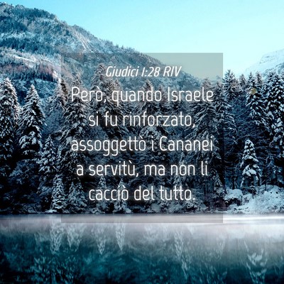 Picture 04 - Giudici 1:28 RIV - Però, quando Israele si fu rinforzato, - Bible Verse Picture