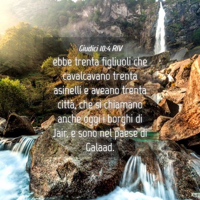 Picture 04 - Giudici 10:4 RIV - ebbe trenta figliuoli che cavalcavano trenta - Bible Verse Picture