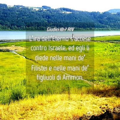 Picture 04 - Giudici 10:7 RIV - L’ira dell’Eterno s’accese contro Israele, - Bible Verse Picture