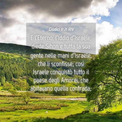 Picture 04 - Giudici 11:21 RIV - E l’Eterno, l’Iddio d’Israele, diede Sihon - Bible Verse Picture