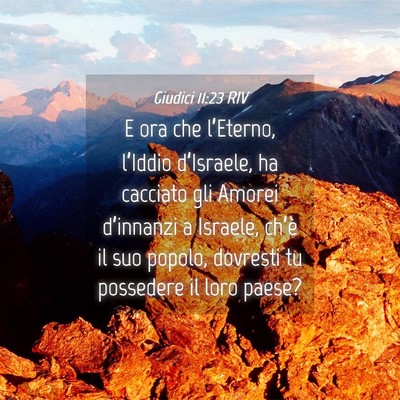Picture 04 - Giudici 11:23 RIV - E ora che l’Eterno, l’Iddio d’Israele, ha - Bible Verse Picture