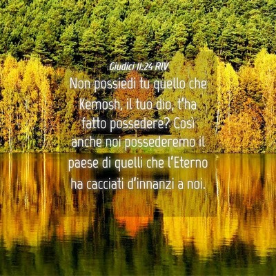 Picture 04 - Giudici 11:24 RIV - Non possiedi tu quello che Kemosh, il tuo dio, - Bible Verse Picture