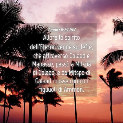 Picture 04 - Giudici 11:29 RIV - Allora lo spirito dell’Eterno venne su Jefte, - Bible Verse Picture