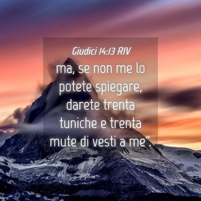 Picture 04 - Giudici 14:13 RIV - ma, se non me lo potete spiegare, darete trenta - Bible Verse Picture