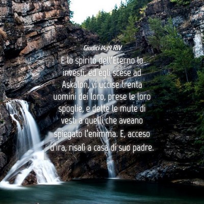 Picture 04 - Giudici 14:19 RIV - E lo spirito dell’Eterno lo investì, ed egli - Bible Verse Picture