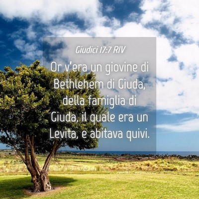 Picture 04 - Giudici 17:7 RIV - Or v’era un giovine di Bethlehem di Giuda, - Bible Verse Picture