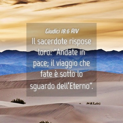 Picture 04 - Giudici 18:6 RIV - Il sacerdote rispose loro: “Andate in pace; il - Bible Verse Picture