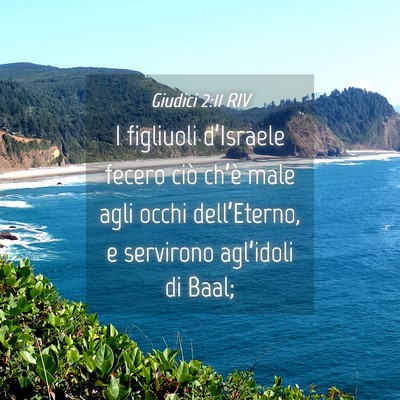 Picture 04 - Giudici 2:11 RIV - I figliuoli d’Israele fecero ciò ch’è male - Bible Verse Picture