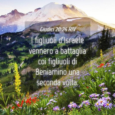 Picture 04 - Giudici 20:24 RIV - I figliuoli d’Israele vennero a battaglia coi - Bible Verse Picture