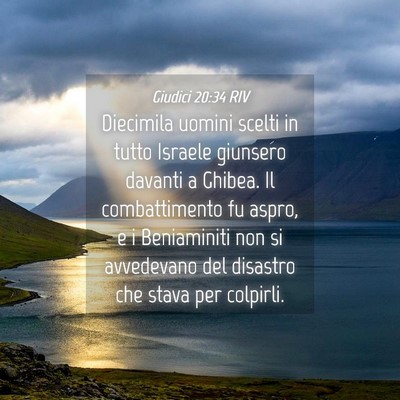Picture 04 - Giudici 20:34 RIV - Diecimila uomini scelti in tutto Israele giunsero - Bible Verse Picture