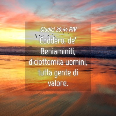 Picture 04 - Giudici 20:44 RIV - Caddero, de’ Beniaminiti, diciottomila uomini, - Bible Verse Picture