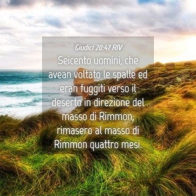 Picture 04 - Giudici 20:47 RIV - Seicento uomini, che avean voltato le spalle ed - Bible Verse Picture