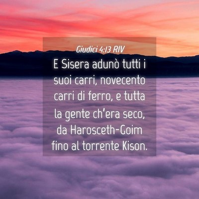 Picture 04 - Giudici 4:13 RIV - E Sisera adunò tutti i suoi carri, novecento - Bible Verse Picture