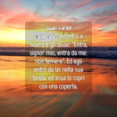 Picture 04 - Giudici 4:18 RIV - E Jael uscì incontro a Sisera e gli disse: - Bible Verse Picture