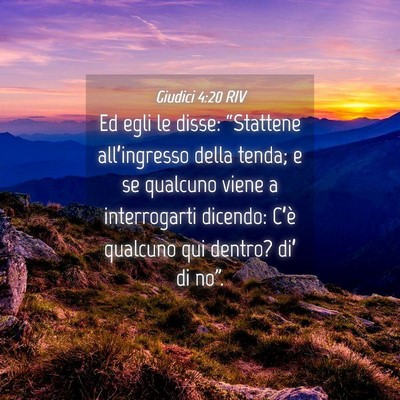 Picture 04 - Giudici 4:20 RIV - Ed egli le disse: “Stattene all’ingresso - Bible Verse Picture