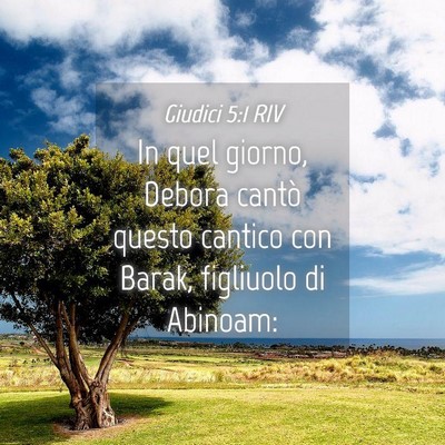 Picture 04 - Giudici 5:1 RIV - In quel giorno, Debora cantò questo cantico con - Bible Verse Picture