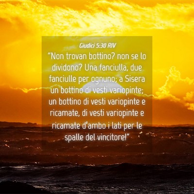 Picture 04 - Giudici 5:30 RIV - “Non trovan bottino? non se lo dividono? Una - Bible Verse Picture